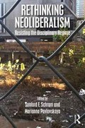 Rethinking Neoliberalism | Schram, Sanford F. (city University of New York, Usa) ; Pavlovskaya, Marianna (hunter College-Cuny, Usa) | 