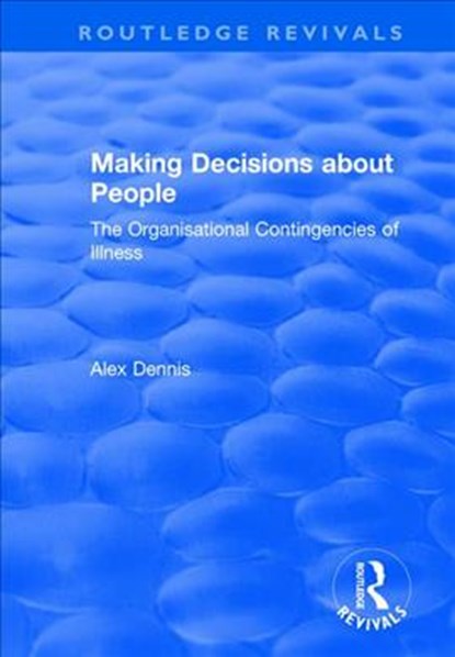 Making Decisions about People, Alex Dennis - Paperback - 9781138736153