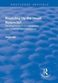 Rounding Up the Usual Suspects? | Gill, Peter (university of Leicester, Uk) | 
