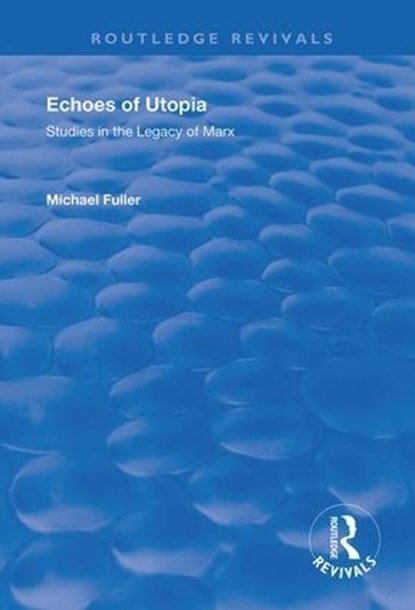 Echoes of Utopia, Michael Fuller - Paperback - 9781138741119