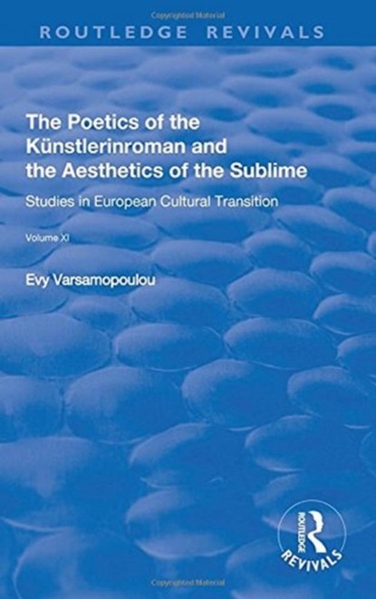 The Poetics of the Kunstlerinroman and the Aesthetics of the Sublime, Evy Varsamopoulou - Gebonden - 9781138741355