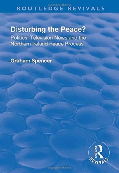 Disturbing the Peace?, Graham Spencer - Paperback - 9781138741928