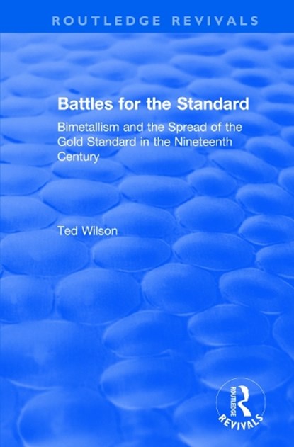 Battles for the Standard, Ted Wilson - Paperback - 9781138741935