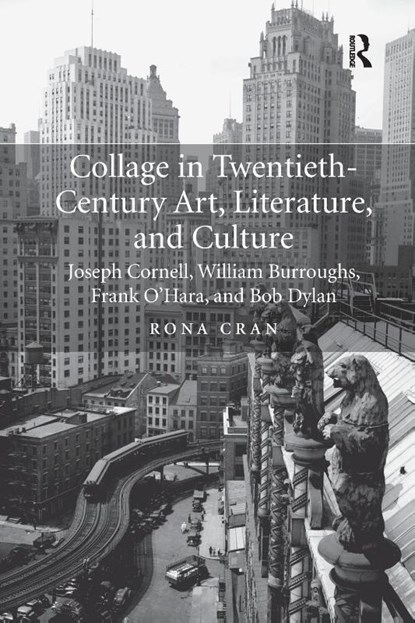 Collage in Twentieth-Century Art, Literature, and Culture, Rona Cran - Paperback - 9781138743335