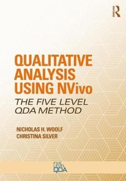 Qualitative Analysis Using NVivo, NICHOLAS H. WOOLF ; CHRISTINA (UNIVERSITY OF SURREY,  UK) Silver - Paperback - 9781138743670