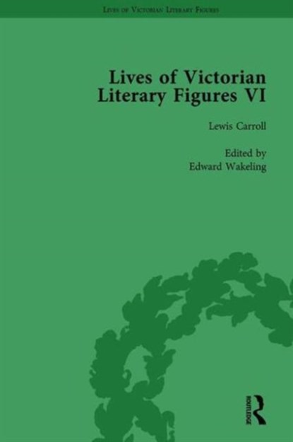 Lives of Victorian Literary Figures, Part VI, Volume 1, Ralph Pite ; Tom Hubbard ; Rikky Rooksby ; Edward Wakeling - Gebonden - 9781138754690