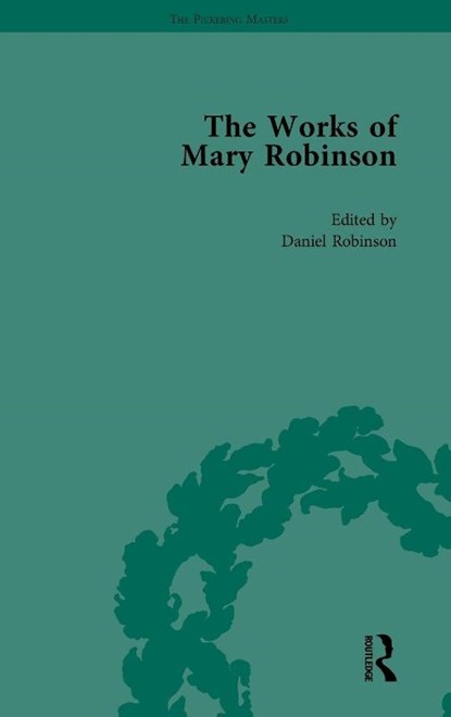 The Works of Mary Robinson, Part I Vol 1, William D Brewer ; Daniel Robinson ; Sharon M Setzer ; Orianne Smith - Gebonden - 9781138764422