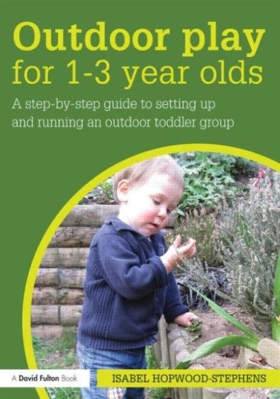 Outdoor Play for 1--3 Year Olds