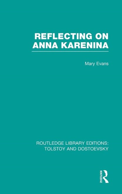 Reflecting on Anna Karenina, Mary (University of Kent Evans - Gebonden - 9781138780514
