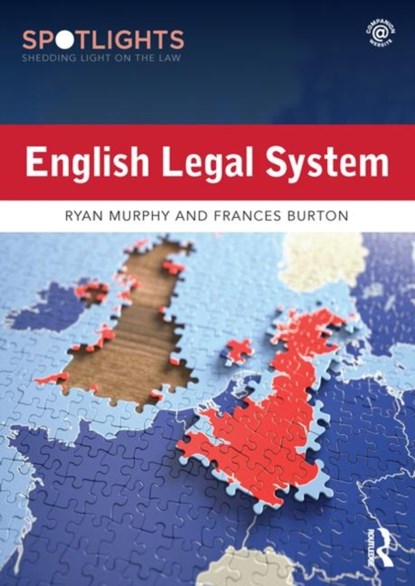 English Legal System, RYAN MURPHY ; FRANCES (RESEARCH FELLOW AND CO-DIRECTOR,  London Metropolitan University, UK) Burton - Paperback - 9781138783690