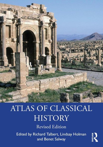 Atlas of Classical History, Richard Talbert ; Lindsay (The University of North Carolina Holman ; Benet Salway - Paperback - 9781138785830