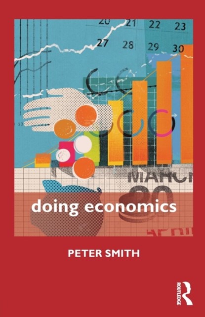 Doing Economics, Peter Smith - Paperback - 9781138791671