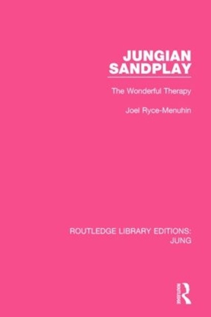 Jungian Sandplay, Joel Ryce-Menuhin - Paperback - 9781138798618