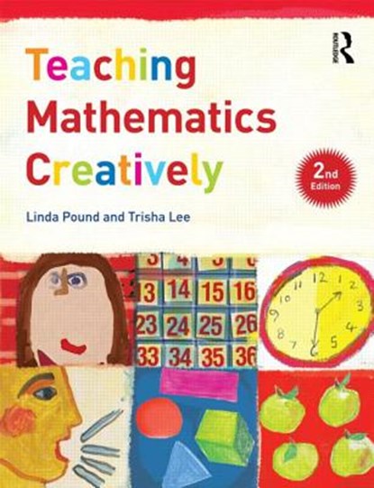 Pound, L: Teaching Mathematics Creatively, POUND,  Linda - Paperback - 9781138800557