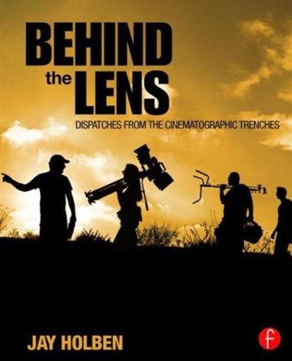Behind the Lens, Jay Holben - Paperback - 9781138813489