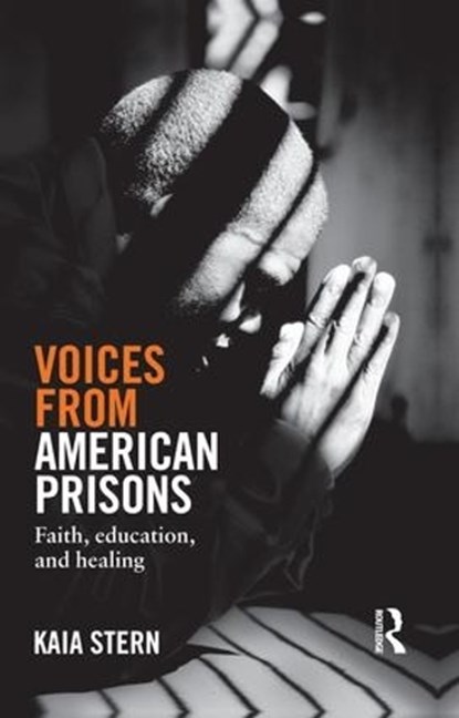 Voices from American Prisons, Kaia Stern - Paperback - 9781138819870