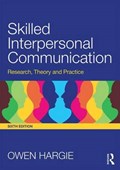 Skilled Interpersonal Communication | Owen (university of Ulster) Hargie | 