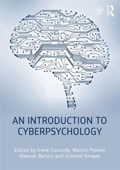 An Introduction to Cyberpsychology | Connolly, Irene ; Palmer, Marion (institute of Art, Design and Technology, Dun Laoghaire, Ireland) ; Barton, Hannah | 