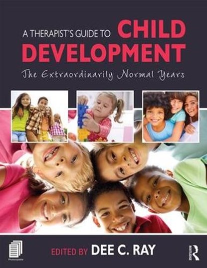 A Therapist's Guide to Child Development, Dee C. (University of North Texas Ray - Paperback - 9781138828971