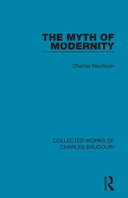 The Myth of Modernity, Charles Baudouin - Paperback - 9781138829114