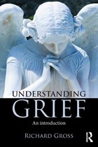 Understanding Grief | Richard Gross | 