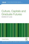 Culture, Capitals and Graduate Futures | Uk) Burke Ciaran (plymouth university | 