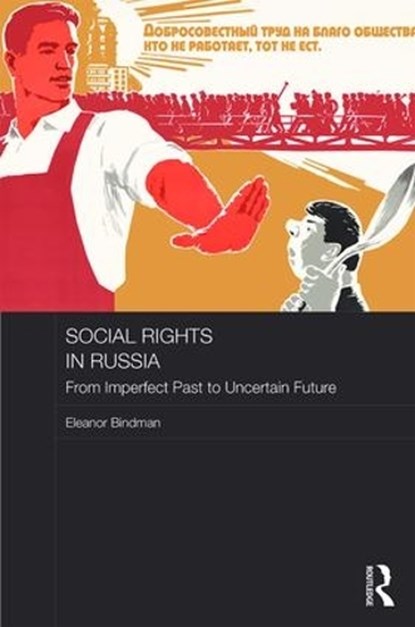Social Rights in Russia, ELEANOR (THE UNIVERSITY OF MANCHESTER,  UK) Bindman - Gebonden - 9781138841987