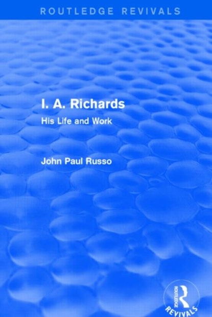 I. A. Richards (Routledge Revivals), John Paul Russo - Gebonden - 9781138842717