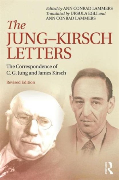 The Jung-Kirsch Letters, ANN (IN PRIVATE PRACTICE,  USA) Conrad Lammers - Paperback - 9781138843493