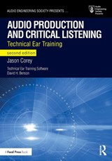 Audio Production and Critical Listening - Jason Corey - 9781138845947