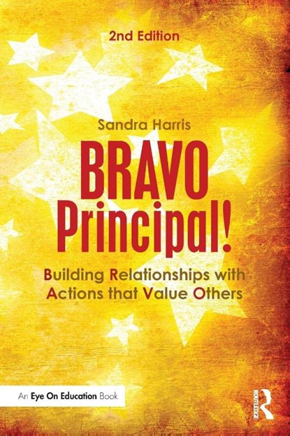 BRAVO Principal!, Sandra (Lamar University Harris - Paperback - 9781138851573