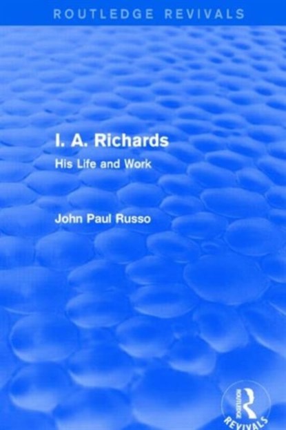 I. A. Richards (Routledge Revivals), John Paul Russo - Paperback - 9781138852624