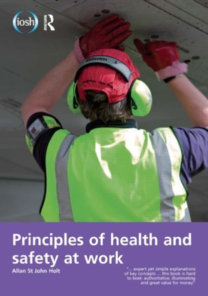 Principles of Health and Safety at Work, Allan St John Holt ; Jim Allen - Paperback - 9781138855151