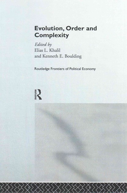 Evolution, Order and Complexity, Kenneth Boulding ; Elias Khalil - Paperback - 9781138866102