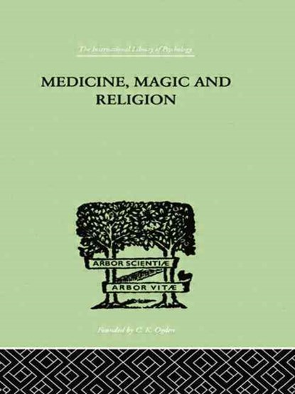 Medicine, Magic and Religion, W. H. R. Rivers - Paperback - 9781138874954