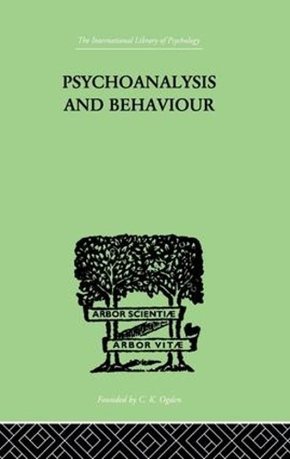 Psychoanalysis And Behaviour, Andr Tridon - Paperback - 9781138875715