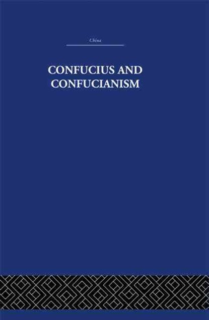Confucius and Confucianism, Richard Wilhelm - Paperback - 9781138878839