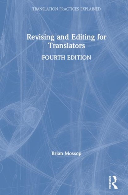 Revising and Editing for Translators, Brian Mossop - Gebonden - 9781138895157