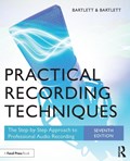 Practical Recording Techniques | Bartlett, Bruce ; Bartlett, Jenny | 