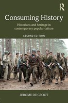 Consuming History | Jerome De Groot | 