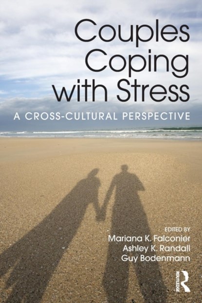 Couples Coping with Stress, Mariana K. Falconier ; Ashley K. Randall ; Guy Bodenmann - Paperback - 9781138906655