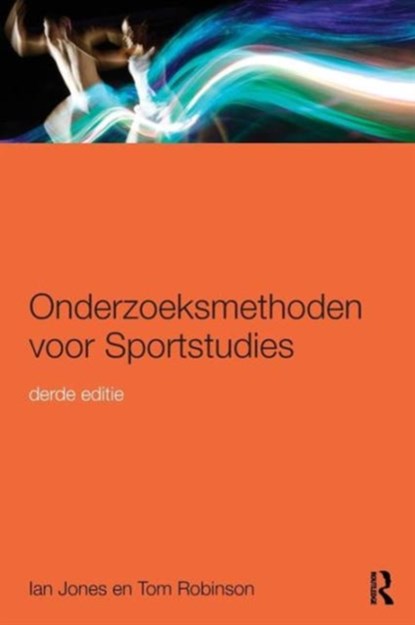 Onderzoeksmethoden voor Sportstudies, Ian (Northumbria University) Jones ; Tom Robinson - Paperback - 9781138909342