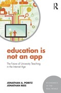 Education Is Not an App | Poritz, Jonathan A. (colorado State University  Pueblo, Usa) ; Rees, Jonathan (colorado State University  Pueblo, Usa) | 