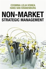 Nonmarket Strategic Management - COSMINA LELIA (RADBOUD UNIVERSITY,  Nijmegen, Netherlands) Voinea ; Hans (Radboud University, Nijmegen, Netherland) Van Kranenburg - 9781138918290