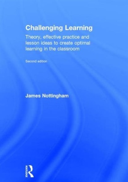 Challenging Learning, James Nottingham - Gebonden - 9781138923041