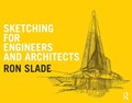 Sketching for Engineers and Architects | Ron Slade | 
