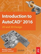 Introduction to AutoCAD 2016 | Palm, Bernd S. ; Yarwood, Alf | 