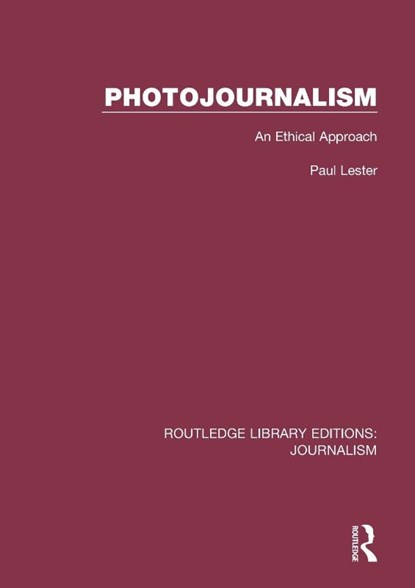 Photojournalism, Paul Martin (California State University Lester - Paperback - 9781138928329