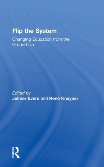Flip the System, Jelmer Evers ; Rene Kneyber - Gebonden - 9781138929968
