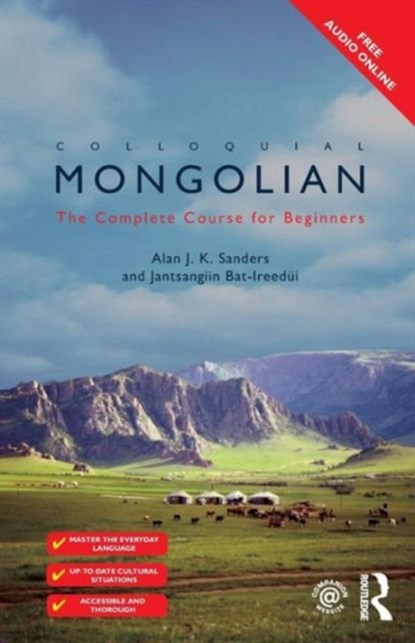 Colloquial Mongolian, Jantsangiyn Bat-Ireedui ; Alan J K Sanders - Paperback - 9781138950139